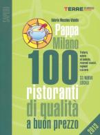 PappaMilano 2013. 100 ristoranti di qualità a buon prezzo di Valerio Massimo Visintin edito da Terre di Mezzo