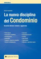 La nuova disciplina del condominio di Donato Palombella edito da Legislazione Tecnica
