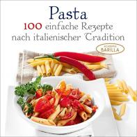 Pasta. 100 ricette facili della tradizione italiana. Ediz. tedesca edito da White Star