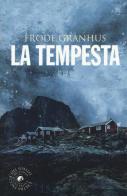 La tempesta di Frode Granhus edito da Atmosphere Libri