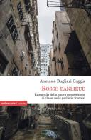 «Rosso Banlieue». Etnografia della nuova composizione di classe nelle periferie francesi di Atanasio Bugliari Goggia edito da Ombre Corte