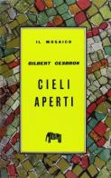 Cieli aperti di Gilbert Cesbron edito da Massimo