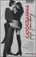 Gasogramma. Autobiografia iperastratta di Serge Gainsbourg edito da I Libri di Isbn/Guidemoizzi