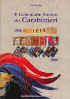 Il calendario storico dei carabinieri (1928-2008) di Dino Predan edito da Arma dei Carabinieri