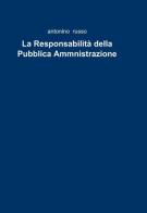 La responsabilità della pubblica ammnistrazione di Antonino Russo edito da ilmiolibro self publishing