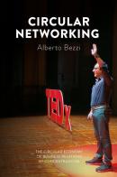 Circular networking di Alberto Bezzi edito da Brandtopia Edizioni
