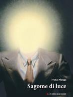 Sagome di luce di Ivana Menga edito da Pasquale Gnasso Editore