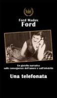 Una telefonata di Ford Madox Ford edito da Nobel