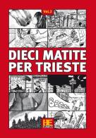 Dieci matite per Trieste vol.2 edito da Hammerle Editori in Trieste
