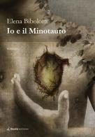 Io e il Minotauro di Elena Bibolotti edito da Giazira Scritture