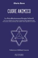Cuore animico. La PsicoBiorisonanzaTerapia ScInte® di Gloria Bova edito da Pathos Edizioni