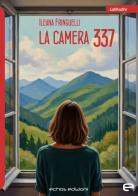 La camera 337 di Ileana Fringuelli edito da Echos Edizioni
