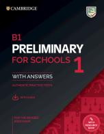 Cambridge English. Preliminary for schools. For revised exam 2020. Student's book. With answers. Per le Scuole superiori. Con File audio per il download vol.1 edito da Cambridge