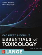 Casarett & Doull's essentials of toxicology di Curtis D. Klaassen, John B. III Watkins edito da McGraw-Hill Education
