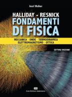 Fondamenti di fisica. Con Contenuto digitale (fornito elettronicamente) di David Halliday, Robert Resnick, Jearl Walker edito da CEA