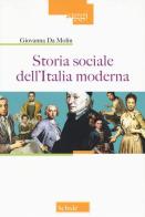 Storia sociale dell'Italia moderna. Nuova ediz. di Giovanna Da Molin edito da Scholé