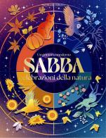 Sabba. Un grimorio moderno. Celebrazioni della natura di Stéphanie Ribeiro edito da Armenia