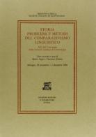 Storia e problemi del comparativismo linguistico. Atti del Convegno (Bologna, 29 novembre-1 dicembre 1990) edito da Giardini