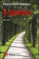 Il giardino di Elettra Cecchi Baldacci edito da L'Autore Libri Firenze