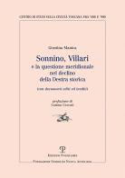 Sonnino, Villari e la questione meridionale nel declino della destra storica di Giustina Manica edito da Polistampa
