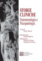 Storie cliniche fenomenologiche e psicopatologia edito da Edizioni Univ. Romane