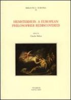 Hemsterhuis. A European philosopher rediscovered edito da La Scuola di Pitagora