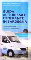 Guida al turismo itinerante in Sardegna di Franco Canopoli, Gianna Cuccuru edito da Carlo Delfino Editore