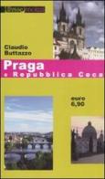 Praga e Repubblica Ceca di Claudio Buttazzo edito da Edizioni & Comunicazione