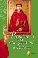 Preghiere di sant'Antonio di Padova edito da Editrice Shalom
