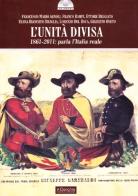 L' unità divisa. 1861-2011: parla l'Italia reale edito da Il Cerchio