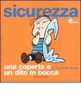 Sicurezza è... una coperta e un dito in bocca di Charles M. Schulz edito da Dalai Editore