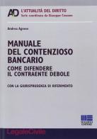 Manuale del contenzioso bancario di Andrea Agnese edito da Maggioli Editore