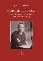«Histoire du soldat». Le scelte timbriche e ritmiche di Igor F. Stravinskij di Rocco Lacanfora edito da BMG Editrice