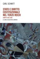 Stato e diritto costituzionale nel Terzo Reich. Scritti 1933-1936 di Carl Schmitt edito da Mimesis