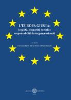 L' Europa giusta: legalità, disparità sociali e responsabilità intergenerazionali edito da Cacucci