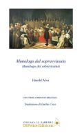 Monologo del sopravvissuto. Ediz. multilingue di Harold Alva edito da Di Felice Edizioni