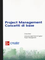 Project management. Concetti di base. Con e-book edito da McGraw-Hill Education