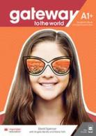 Gateway to the world. A1+. Student's book. Per le Scuole superiori. Con app. Con e-book edito da Macmillan