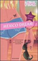Mexico Dream di Zoey Dean edito da Mondadori