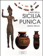 L' arte della Sicilia punica di Sabatino Moscati edito da Jaca Book