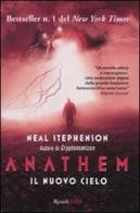 Il nuovo cielo. Anathem vol.2 di Neal Stephenson edito da Rizzoli