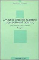Appunti di calcolo numerico con software didattico vol.1 di Francesco Costabile edito da Liguori