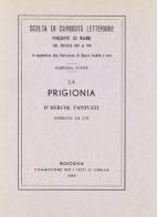 La prigionia d'Ercol Fantuzzi (rist. anast.) di Ercole Fantuzzi edito da Forni