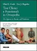 Test clinici e funzionali in ortopedia. Un approccio basato sull'evidenza di Chad E. Cook edito da Piccin-Nuova Libraria