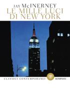 Le mille luci di New York di Jay McInerney edito da Bompiani