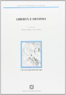 Libertà e destino di Edoardo Mirri, Furia Valori edito da Edizioni Scientifiche Italiane