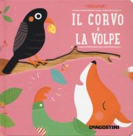 Il corvo e la volpe. Ediz. a colori di Maria Neradova edito da De Agostini