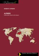 Altrove. intellettuali molisani nella diaspora di Norberto Lombardi edito da Cosmo Iannone Editore
