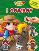 I cowboy. Con adesivi edito da Edibimbi
