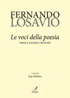 Fernando Losavio. Le voci della poesia. Versi e pagine critiche edito da Edizioni Artestampa